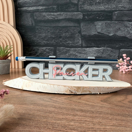 "Pausen CHECKER" - 3D Schrift [Druckdatei]